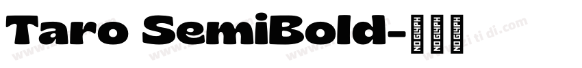 Taro SemiBold字体转换 Taro SemiBold字体转换